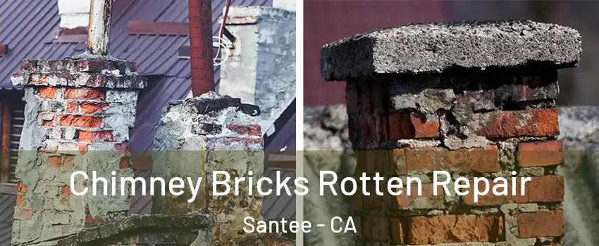  Chimney Bricks Rotten Repair Santee - CA