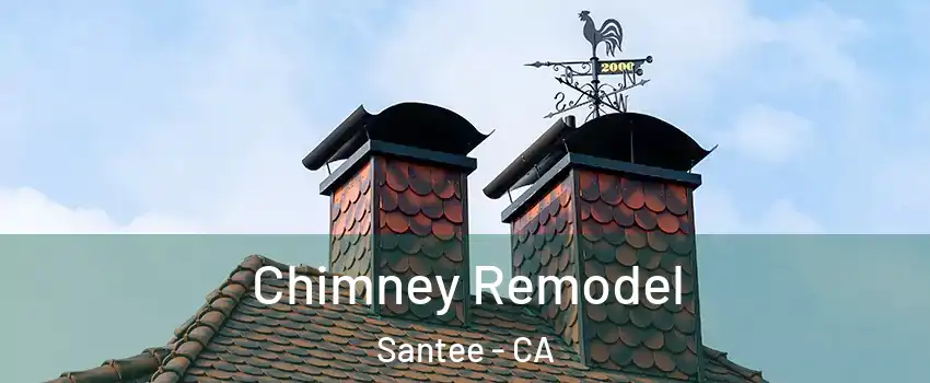  Chimney Remodel Santee - CA