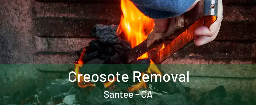  Creosote Removal Santee - CA