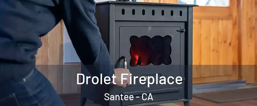  Drolet Fireplace Santee - CA