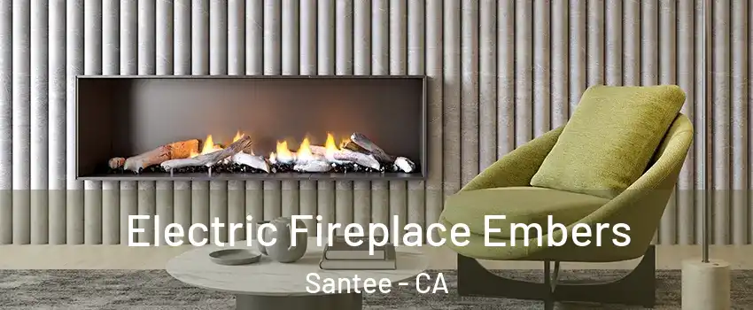  Electric Fireplace Embers Santee - CA
