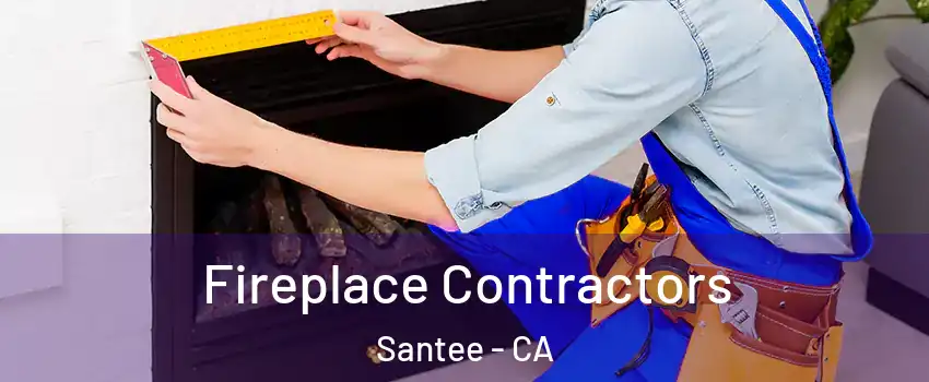  Fireplace Contractors Santee - CA