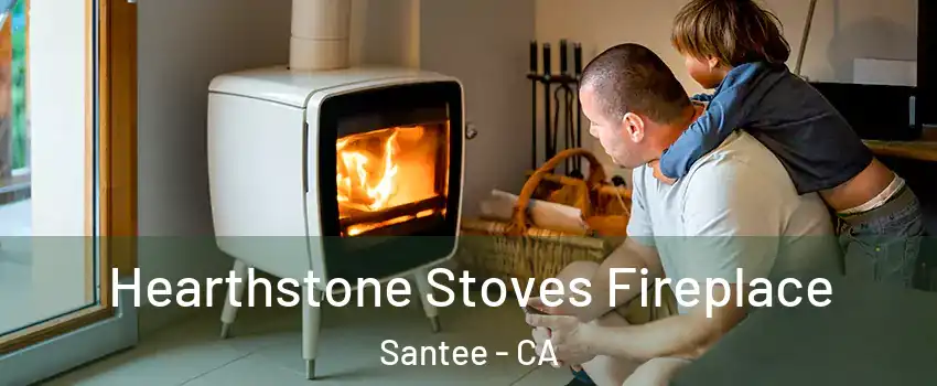  Hearthstone Stoves Fireplace Santee - CA