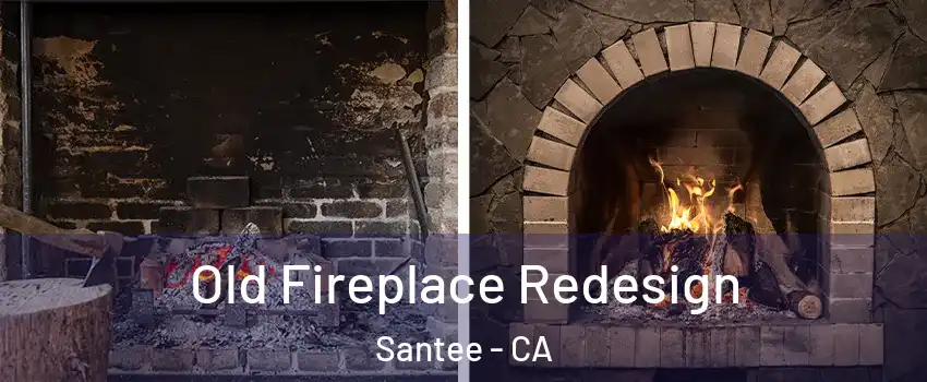  Old Fireplace Redesign Santee - CA